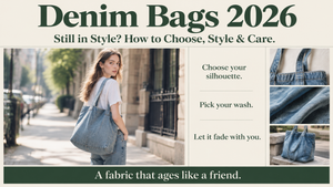 Denim Bags 2026: Are They Still in Style? How to Choose, Style & Care