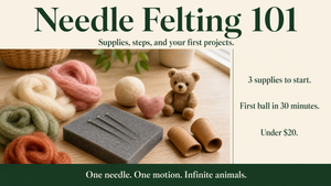 Needle Felting for Beginners 101: Supplies, Steps & First Projects (2026)